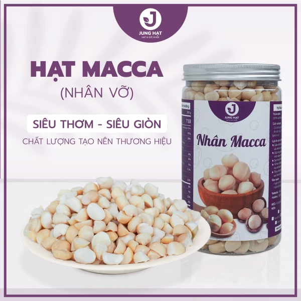 Nhân hạt Macca vỡ đôi JUNG HẠT - LÀM SỮA HẠT NGON, ĂN LIỀN TIỆN LỢI