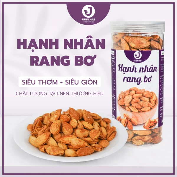 Hạt Hạnh nhân Rang bơ JUNG HẠT  Hàng chuẩn loại 1 vô cùng thơm ngon - MÓN QUÀ CHO SỨC KHỎE	