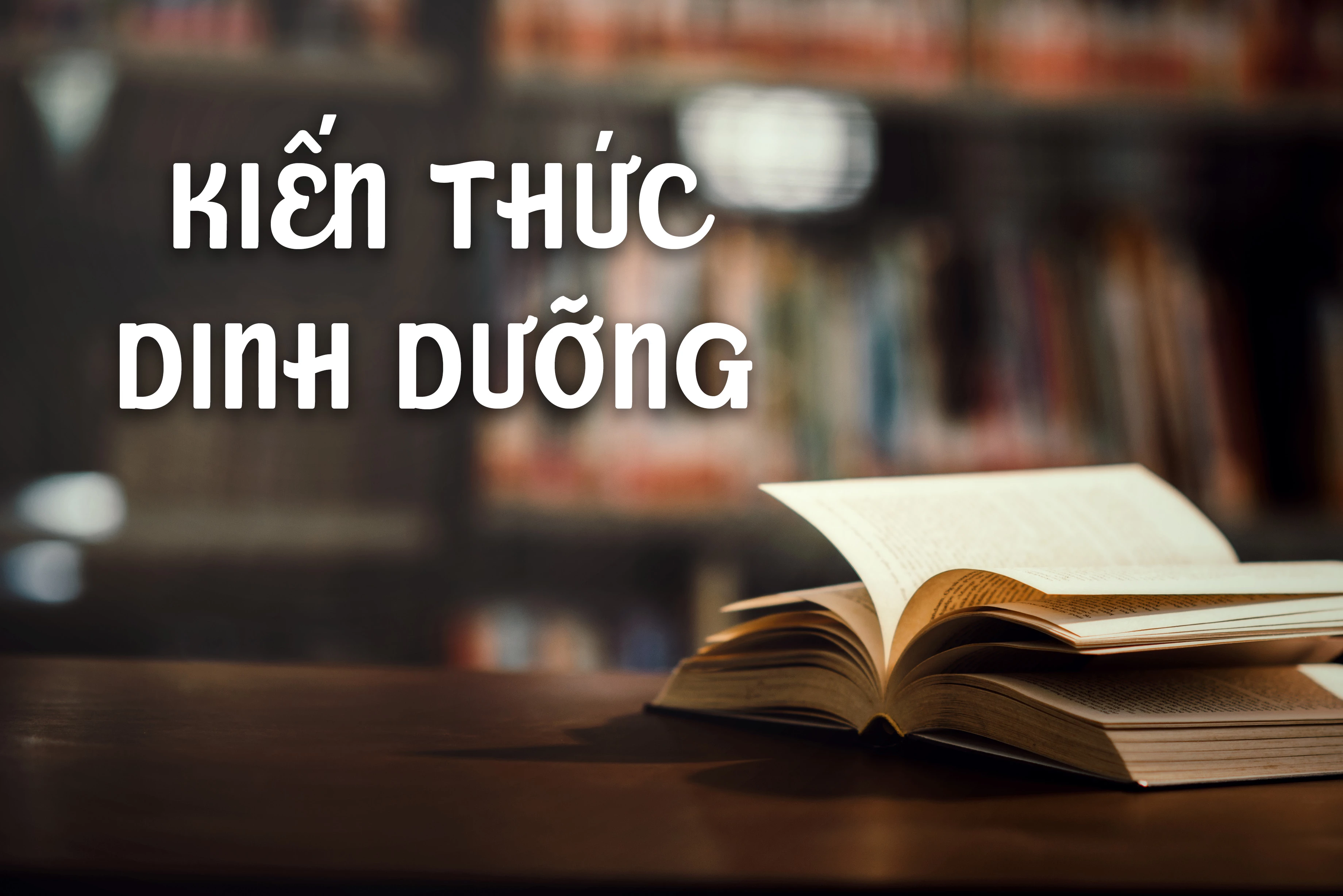 Kiến thức dinh dưỡng