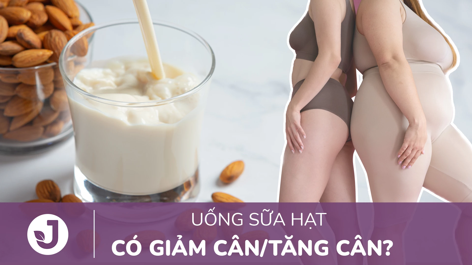 Uống sữa hạt có giảm cân không?