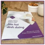 SÁCH HƯỚNG DẪN LÀM SỮA HẠT DINH DƯỠNG - Công thức chọn lọc, hiểu nguyên lý mix hạt ngon - JUNG HẠT