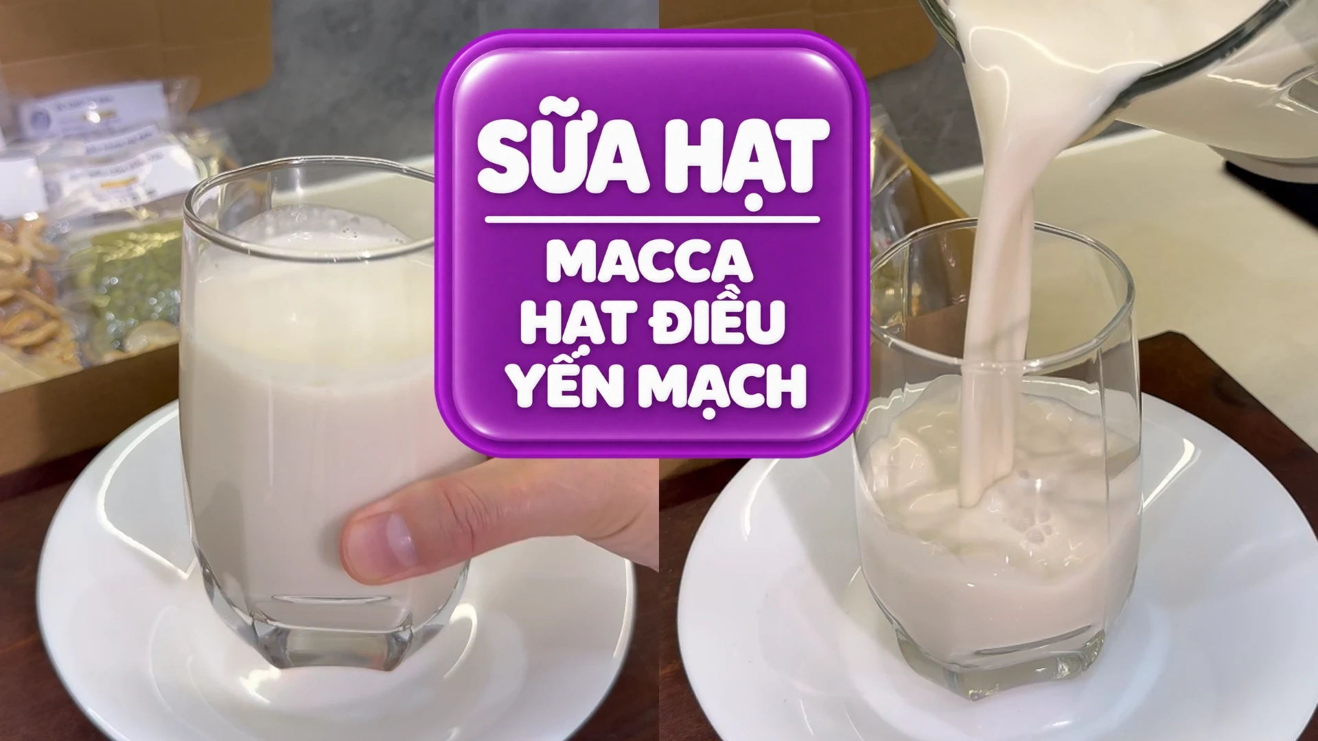 Sữa Macca hạt điều yến mạch - Seri 10 ngày 10 Công thức được yêu thích nhất