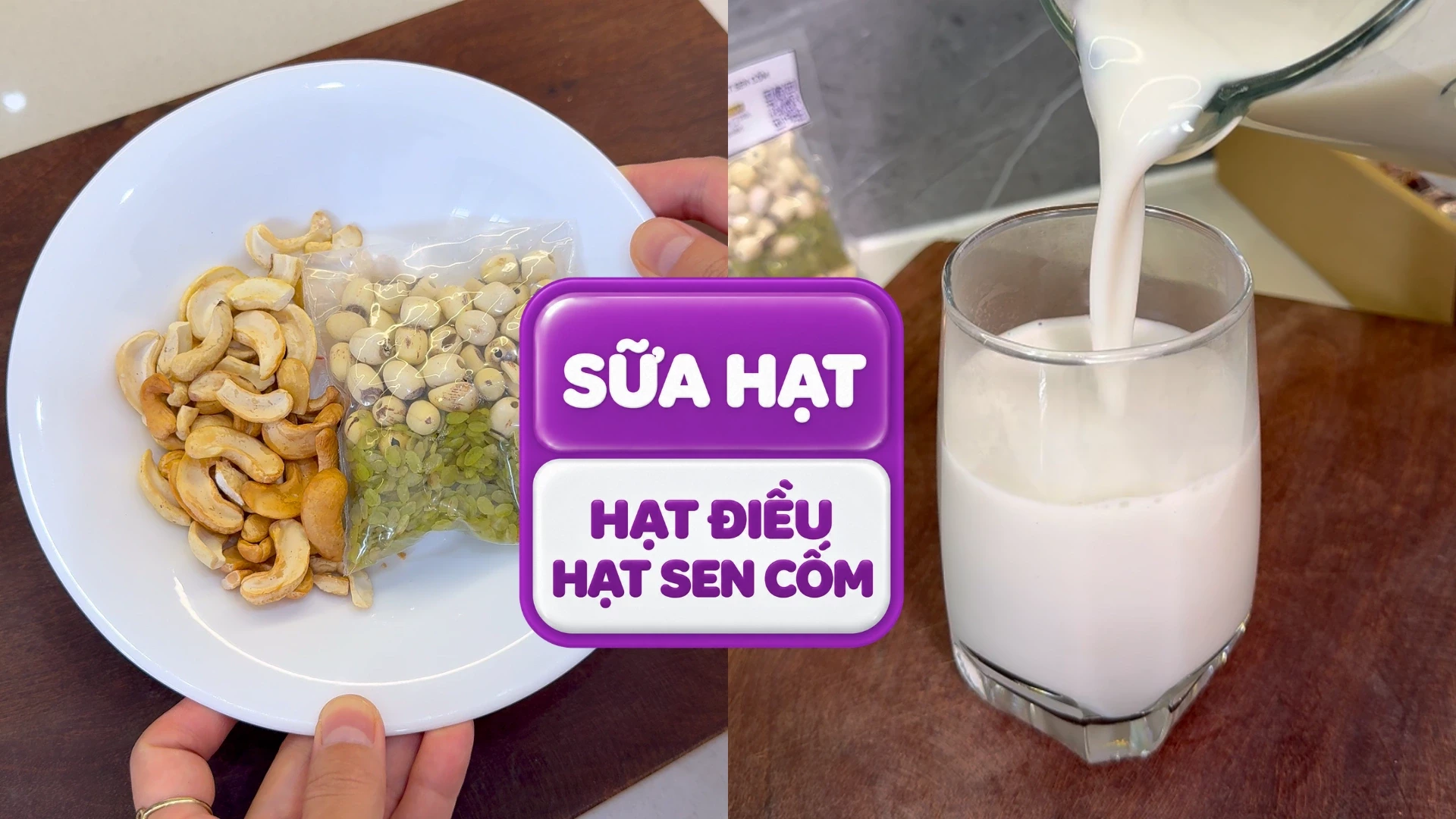 Sữa Hạt điều hạt sen cốm - Seri 10 ngày 10 Công thức được yêu thích nhất